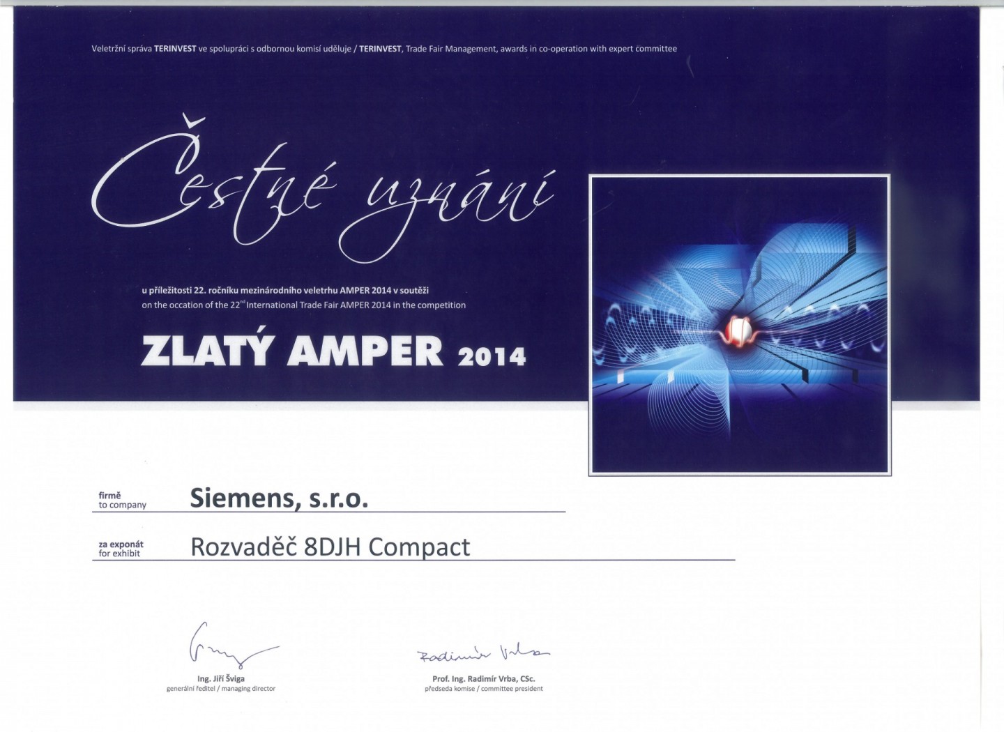 8DJH Compact získal čestné uznání v soutěži Zlatý Amper pořádané v rámci mezinárodního veletrhu elektrotechniky a elektroniky Amper 2014.